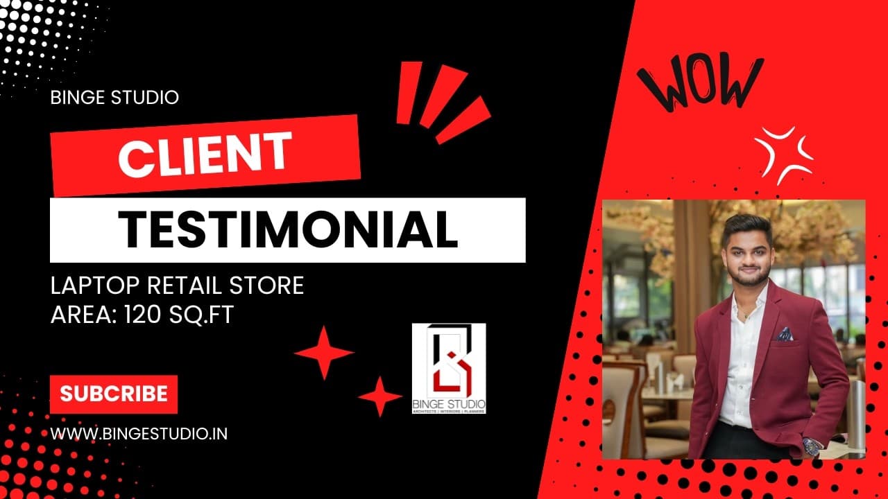 Testimonial | Laptop Retail Store | Binge Studio | Dikshit & Bhagyashree | Interiors | Renovation